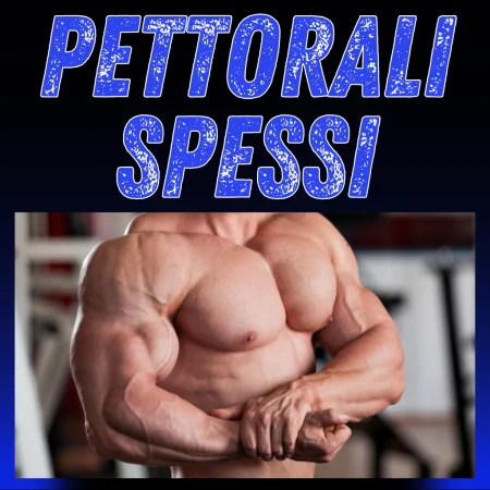 Allenamento speciale Pettorali