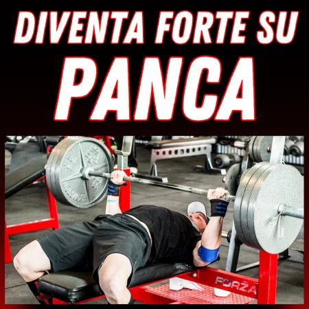 Manuale per migliorare su Panca Piana