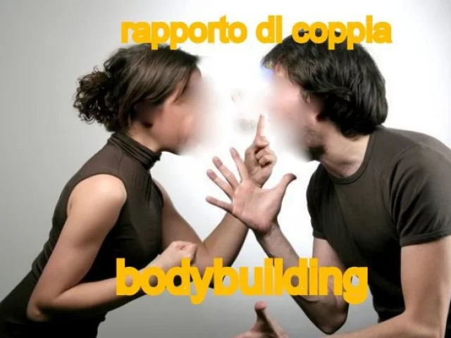 bodybuilding e vita di coppia VIDEO