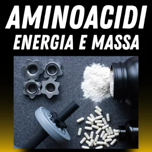 Aminoacidi energia e massa